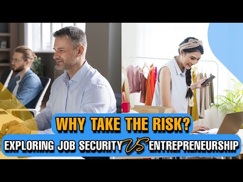 The Risk of Job Security vs the Rewards of Entrepreneurship