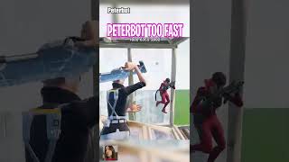 Peterbot Moves So Fast Its INSANE! #fortnite