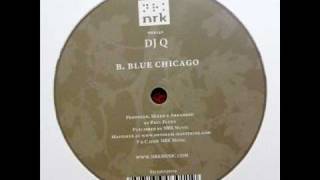 DJ Q - Blue Chicago