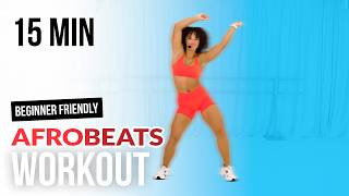 15 Min Afrobeats Dance Workout  Beginners Friendly U0026 Fun Cardio  