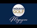 Indiana golf magazine series april 2024