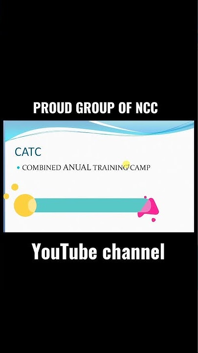 combined-annual-training-camps-catc-what-is-catc-camp-in-ncc-youtube