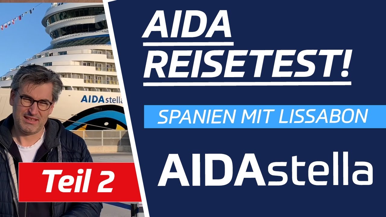 Update New Reise getestet: AIDAstella - 9 Tage Spanien mit Lissabon / Teil 2