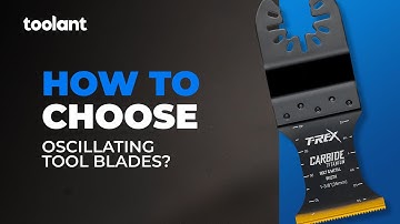 How to choose an oscillating tool blade? Fast cutting or Durability?