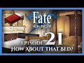 Fate/Stay Night Fate Blind Let&#39;s Play | Episode 21: How About That Bed?