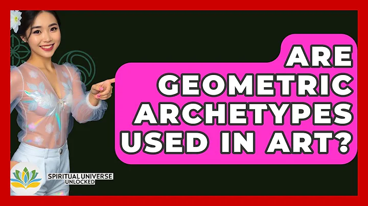Are Geometric Archetypes Used In Art? - Spiritual Universe Unlocked