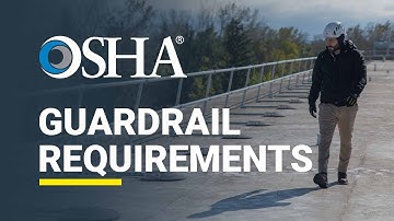 OSHA Guardrail Requirements