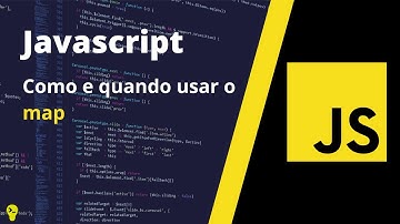 Como e quando usar o Map do Javascript