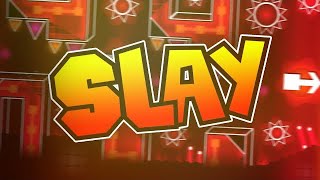 Slay - By Creatormy Me Geometry Dash 2.11