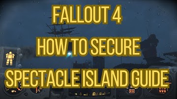 Fallout 4 How To Secure Spectacle Island Guide