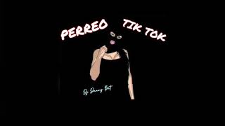 PERREO TIK TOK - PROD. DJ DANNY BIT 2020