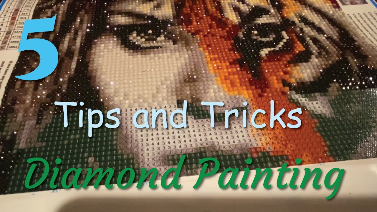 Top 5 Tips and Tricks when Diamond Painting - YouTube