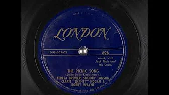 The Picnic Song ~ Teresa Brewer, Snooky Lanson, Clarie "Shanty" Hogan, and Bobby Wayne (1950) The Picnic Song ~ Teresa Brewer, Snooky Lanson, Clarie "Shanty" Hogan, and Bobby Wayne (1950)