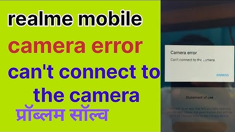realme mobile camera error can