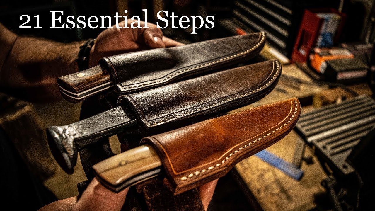 Making 3 Knife Sheaths 21 Essential Steps to Follow
