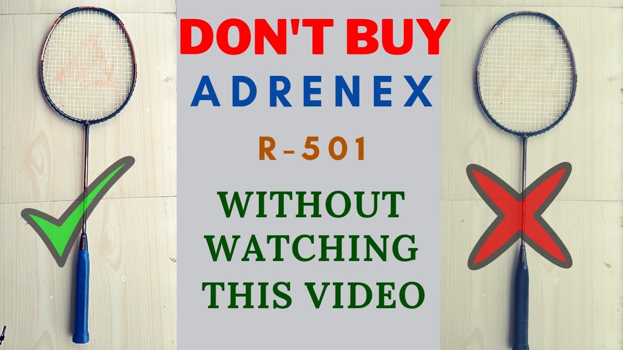 Tips To Buy Adrenex R-501 Badminton Racquet