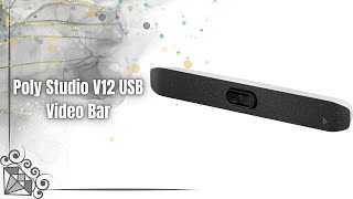 Poly Studio V12 Review | The Smartest 4K USB Video Bar for Modern Meetings!