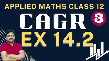 CAGR Ex 14.2 Q6 - Q11 Chapter 14 Financial mathematics lecture 3 Applied Maths class 12 Gaur Classes
