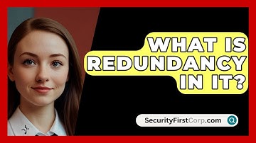 What Is Redundancy In IT? - SecurityFirstCorp.com