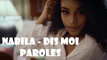 Nabila Dis Moi Lyrics Nabila Dis Moi Lyrics