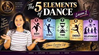 The Five Elements Of Dance || Lesson 2 || Dance Theory Series || JLS DancePalace Update