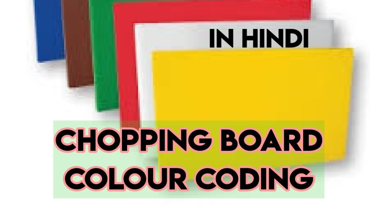 COLOUR CODING OF CUTTING BOARD ,in Hindi with CHEF BAIN
