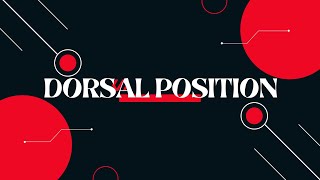 DORSAL POSITION