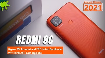 Xiaomi Redmi 9C Bypass Mi Account and FRP locked Bootloader WITH SPFLASH