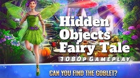Hidden Objects Fairy Tale - Android/iOS 1080p Gameplay
