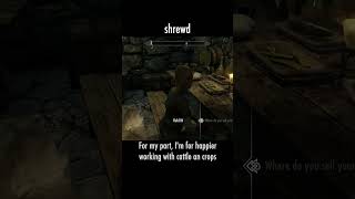 shrewd — The Elder Scrolls V: Skyrim dialogue scene