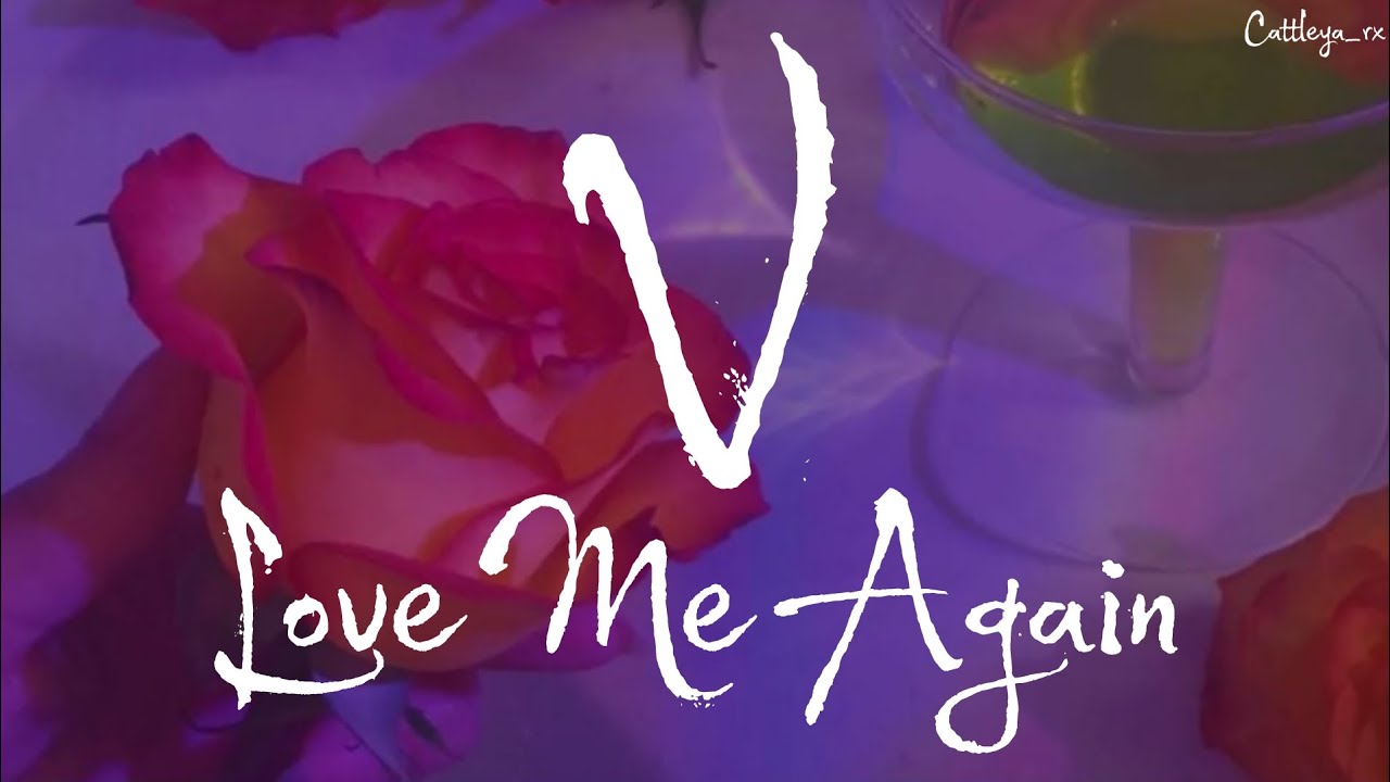 V-LOVE ME AGAIN ( TRADUÇÃO/LEGENDADO) 