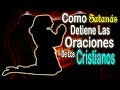 Mira Como Satanás Detiene Las Oraciones De Los Cristianos (Fuerte Testimonio)