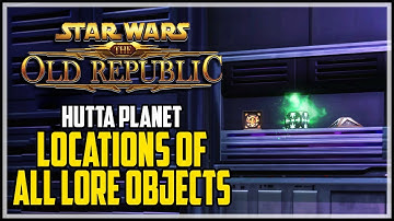 The Old Republic Hutta All Lore Objects Locations