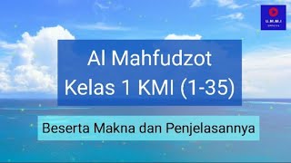 Mahfudzot Kelas 1 KMI  LENGKAP dengan ARTI & PENJELASANNYA