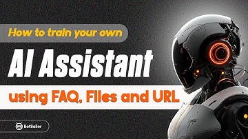 How to Train Your AI Assistant Using FAQ, Files, and URLs