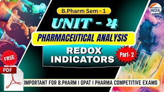 Redox  Indicator | P'ceutical Analysis | Part - 2 | Unit - 4 | Sem- 1 | B.Pharm #analysis