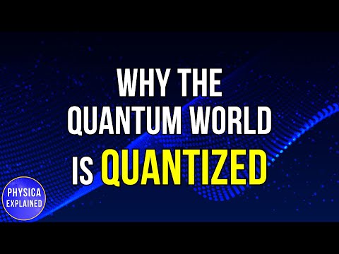 Why The Quantum World Is Quantized