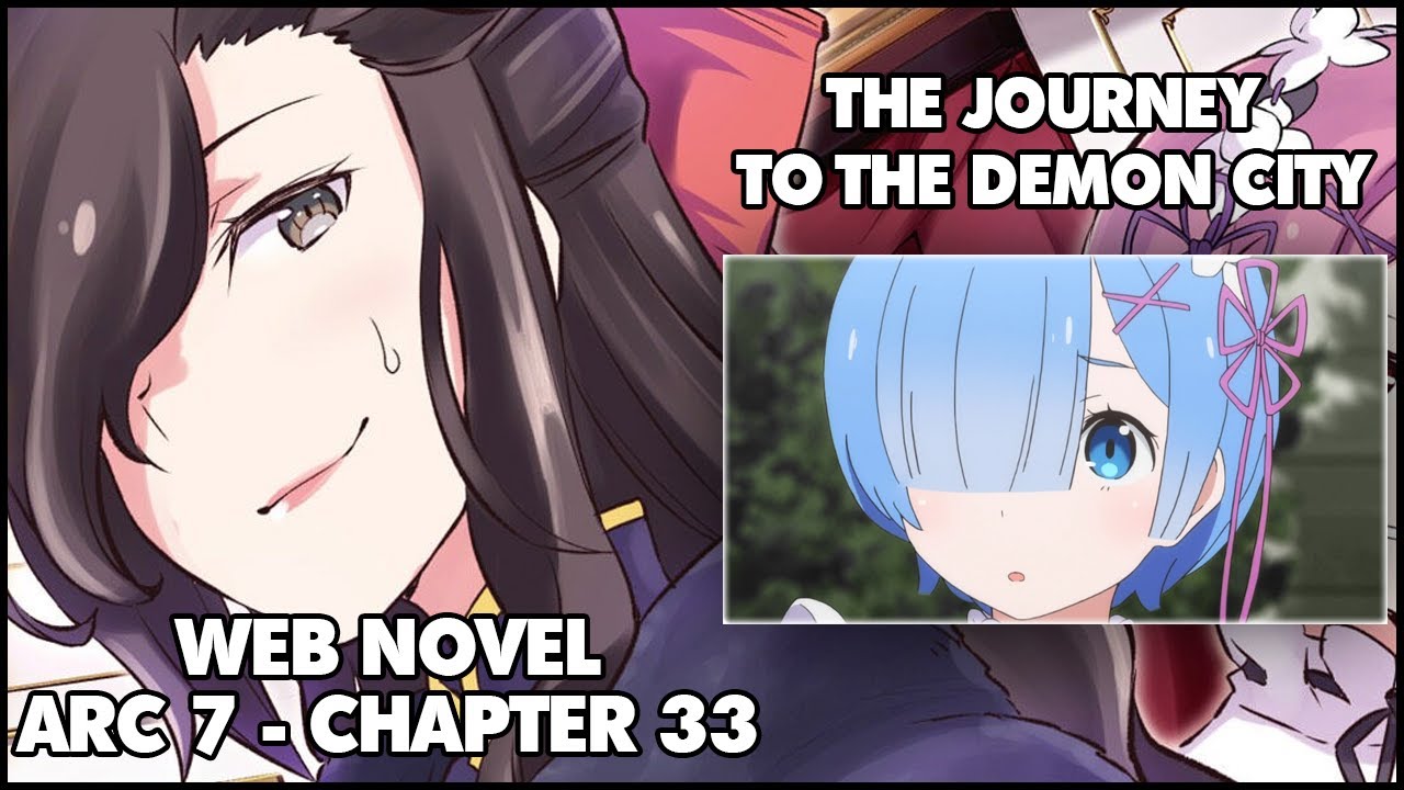 Re: Zero Arc 7 Chapter 33 Web Novel Summary "The Journey To The Demon City"