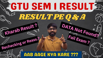 GTU SEM 1 RESULT | RECHEKING, REASSESMENT, DATA NOT FOUND, LESS SPI, MID SEM VIVA FAIL, ALL INFO..