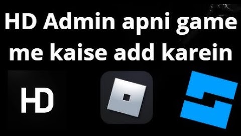 How to Add HD Admin to Your Game in Roblox Studio - Complete Guide