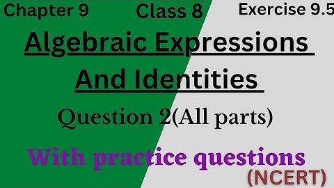 Exercise 9.5 | Q2 | All Parts | chapter 9 | Algebraic Expressions And Identities | NCERT | Class 8