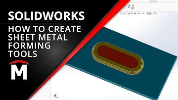 How To Create Forming Tools in SOLIDWORKS