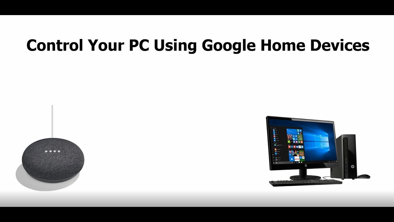 Control Your PC Using Google Assistant 