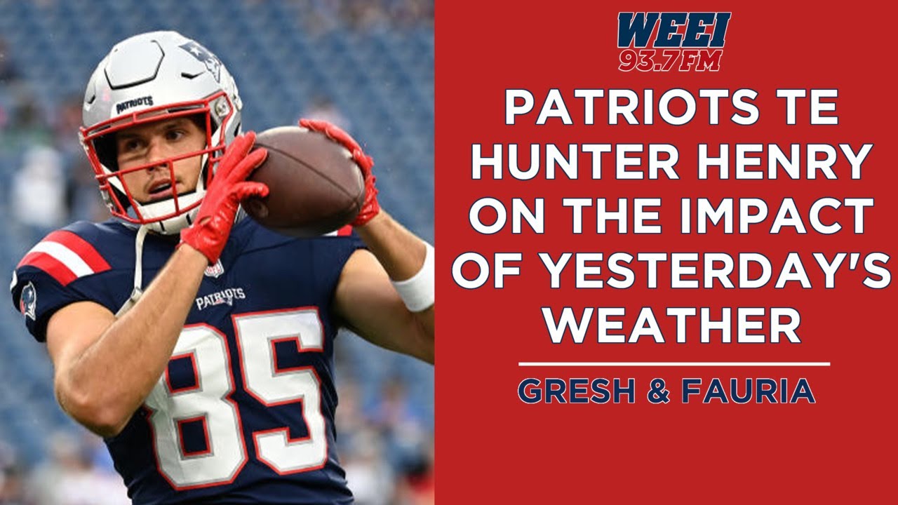 Patriots TE Hunter Henry on the impact of yesterday's weather