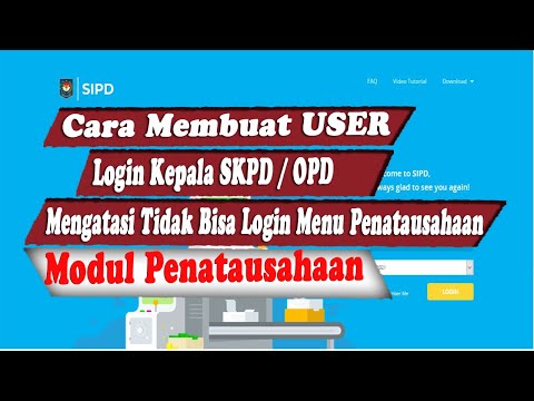 SIPD Penatausahaan 4. Membuat User SKPD / OPD & Mengatasi Masalah Login (Login Kepala SKPD)