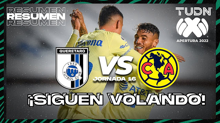Resumen | Querétaro vs América | Liga Mx Apertura 22 -J16 | TUDN