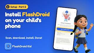How to install FlashDroid on your child's phone | Setup Part 2 of 3