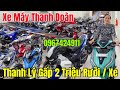 Xe Máy Thanh Đoàn Thanh Lý Gấp 1000 Xe Cũ Từ 2,5 Triệu 0967424911 Góp Ship Tận Nhà Có Bảo Hành