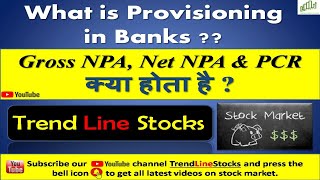 What Is Provisioning ? I PCR I NPA I How Is Provisioning Done I Banks Results