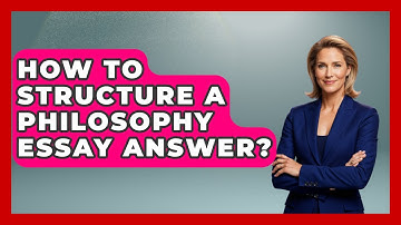 How To Structure A Philosophy Essay Answer? - Ultimate Study Hacks